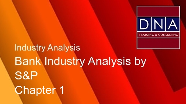 Bank Industry Analysis by S&P - Chapter 1