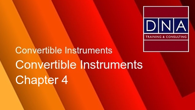 Convertible Instruments - Chapter 4