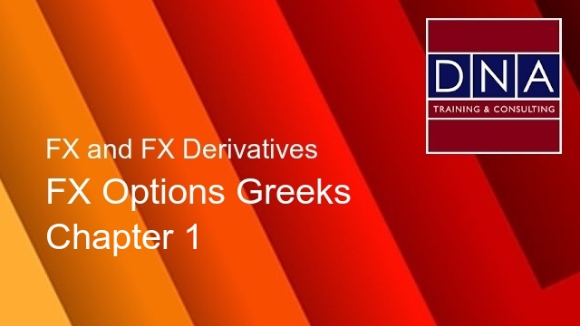 FX Options Greeks - Chapter 1