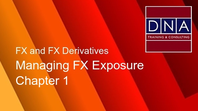 Managing FX Exposure - Chapter 1