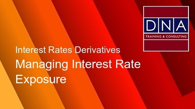 Managing Interest Rate Exposure
