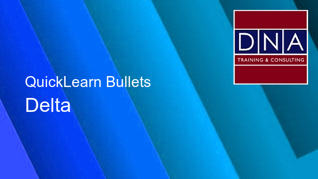 Delta Quicklearn Bullets - QuickLearn Bullets