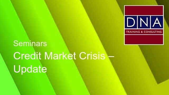 Credit Market Crisis – Update
