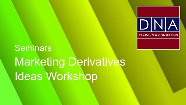 Marketing Derivatives Ideas Workshop